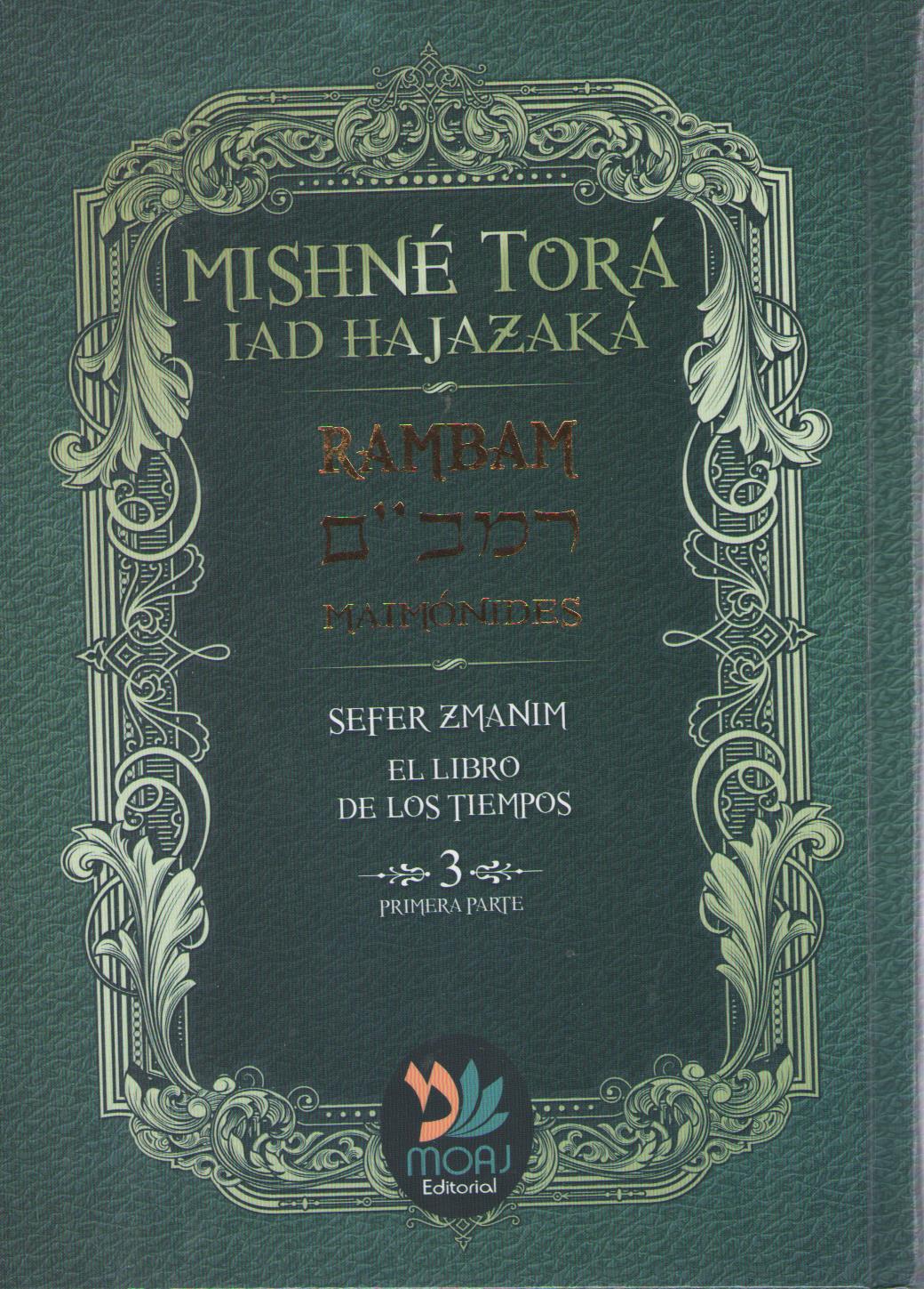Mishné Torá, tomo 3 p.1 el libro de los tiempos